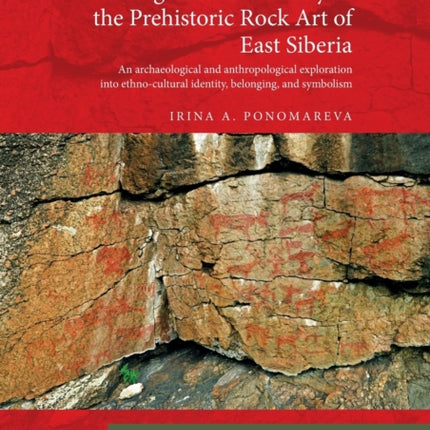 Change and Continuity in the Prehistoric Rock Art of East Siberia