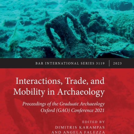 Interactions Trade and Mobility in Archaeology