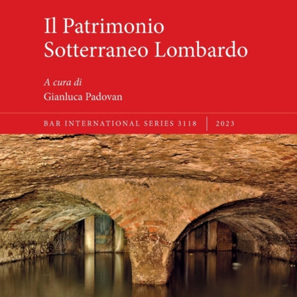Il Patrimonio Sotterraneo Lombardo