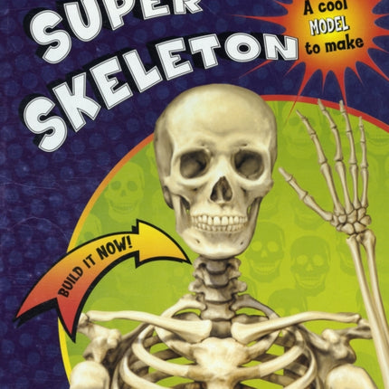 Build it Now Super Skeleton