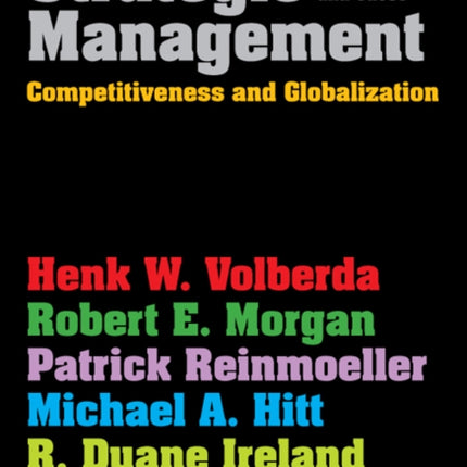 Strategic Management: Competitiveness & Globalization: Concepts & Cases