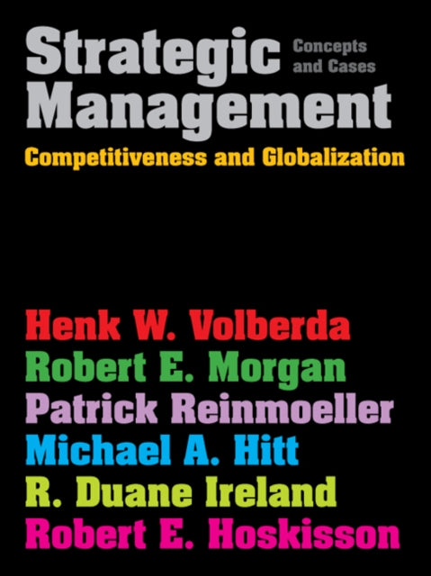 Strategic Management: Competitiveness & Globalization: Concepts & Cases