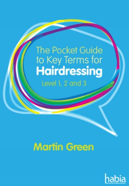 The Pocket Guide to Key Terms for Hairdressing: Level 1, 2 and 3