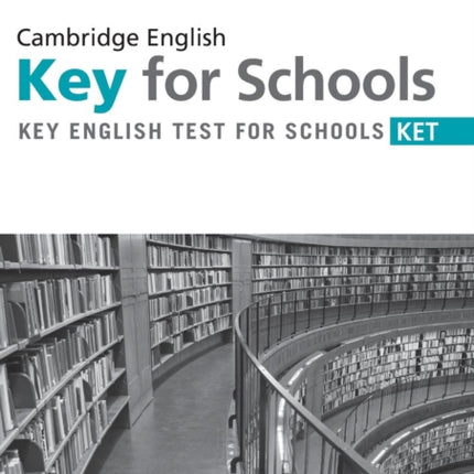 Practice Tests for Cambridge KET for Schools
