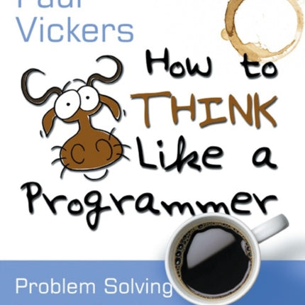 How to Think Like A Programmer