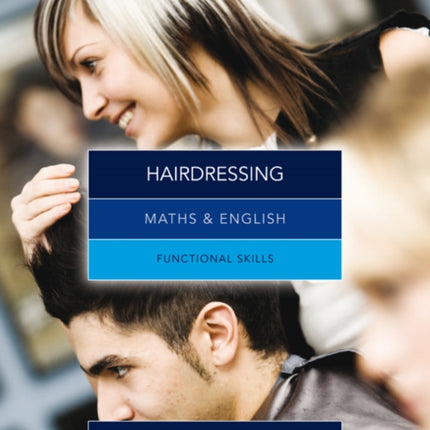 Maths & English for Hairdressing: Functional Skills