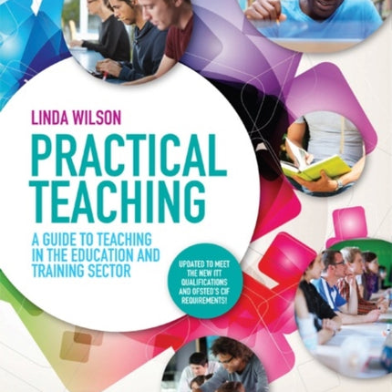 Practical Teaching: A Guide to Teaching in the Education and Training Sector