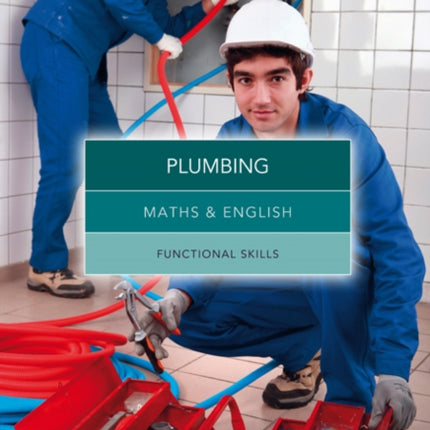 Maths and English for Plumbing: Functional Skills