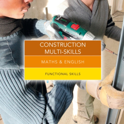 Maths and English for Construction Multi-Skills: Functional Skills