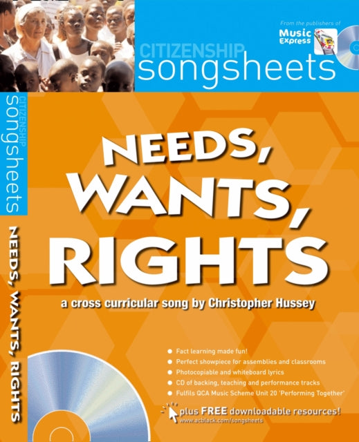 Needs Wants and Rights Songsheets A crosscurricular song by Christopher Hussey