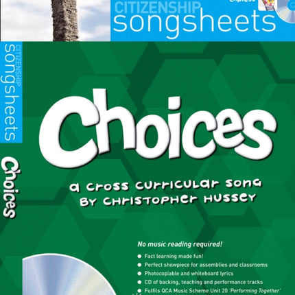 Choices Songsheets A crosscurricular song by Christopher Hussey