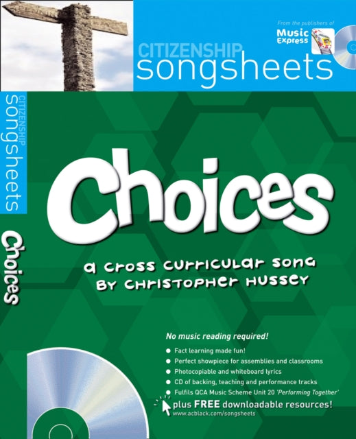 Choices Songsheets A crosscurricular song by Christopher Hussey