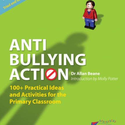 Anti-bullying Action: 100+ Practical Ideas and Activities for the Primary Classroom