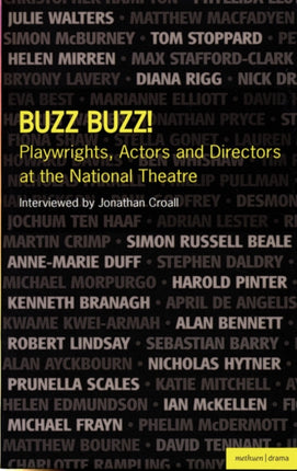 Buzz Buzz Playwrights Actors and Directors at the National Theatre Plays and Playwrights