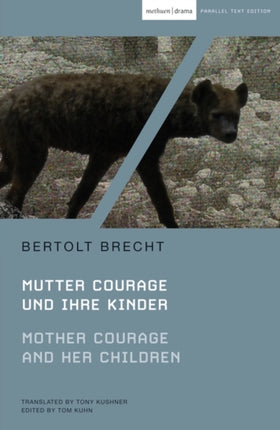 Mother Courage and Her Children: Mutter Courage und ihre Kinder