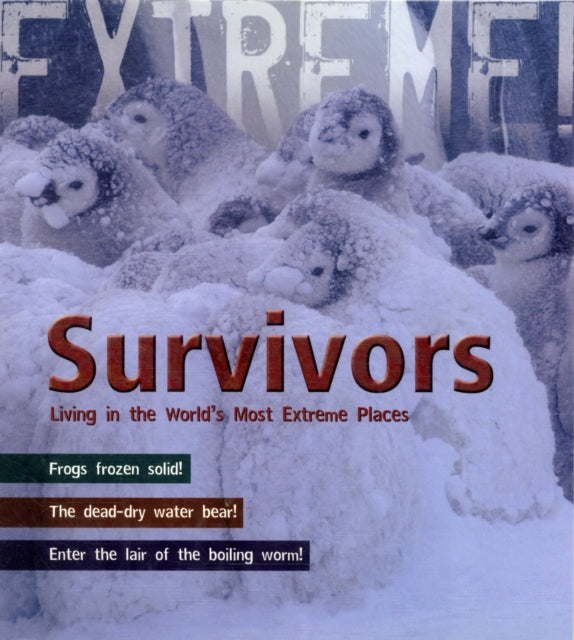 Survivors: Living in the World's Most Extreme Places