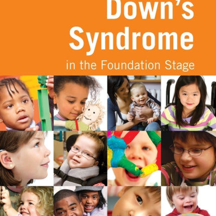 Including Children with Downs Syndrome in the Foundation Stage