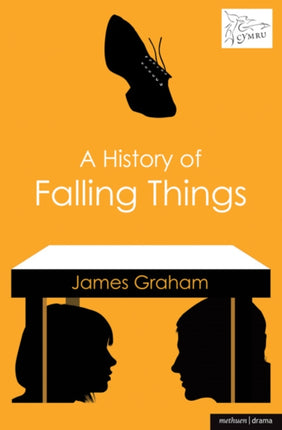 A History of Falling Things Modern Plays