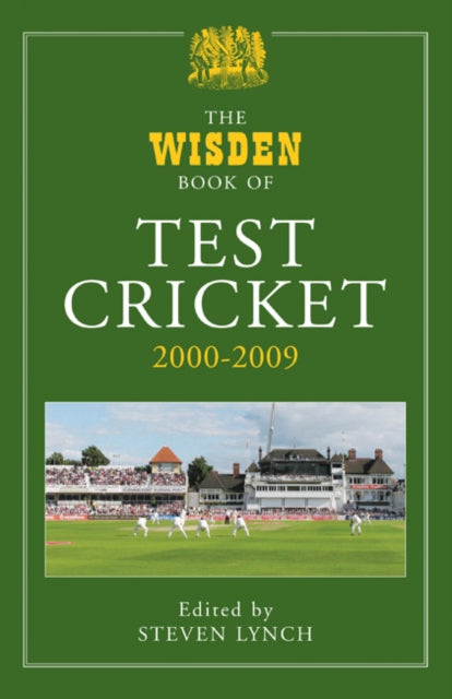 The Wisden Book of Test Cricket, 2000-2009