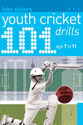 101 Youth Cricket Drills Age 711