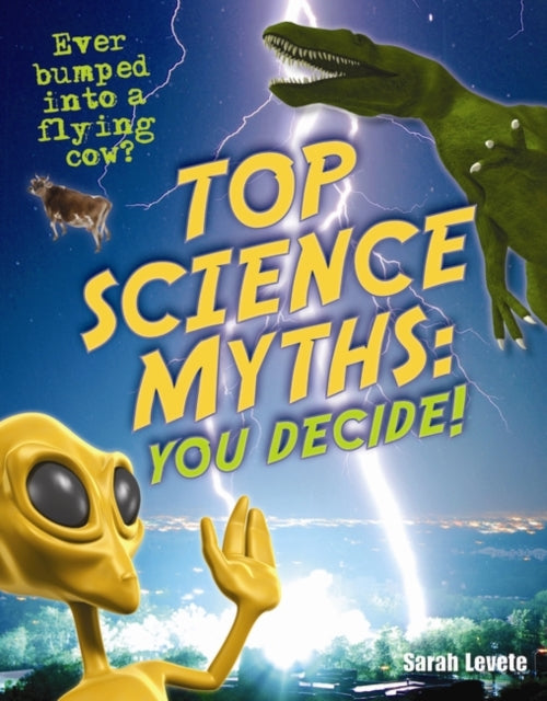 Top Science Myths: You Decide!: Age 9-10, below average readers