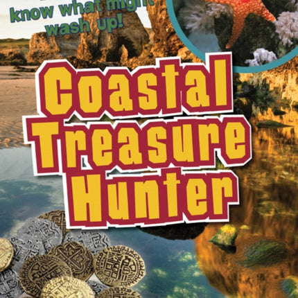 Coastal Treasure Hunter: Age 9-10, above average readers