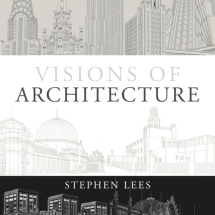 Visions of Architecture