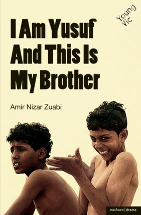 I am Yusuf and This Is My Brother Modern Plays
