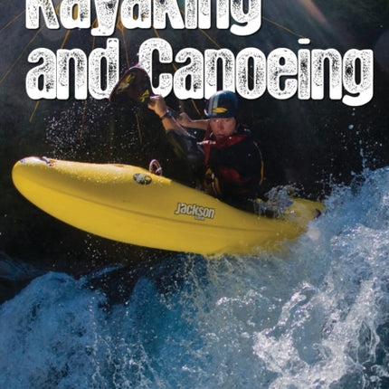 Kayaking and Canoeing