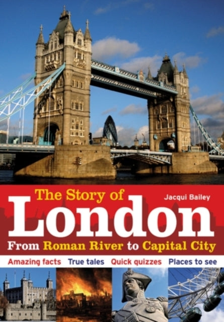 The Story of London: From Roman River to Capital City