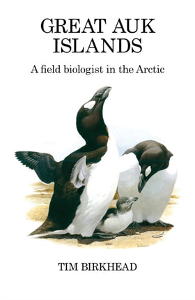 Great Auk Islands a field biologist in the Arctic