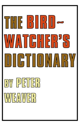 The Birdwatchers Dictionary
