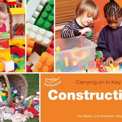 Construction (Carrying on in KS1)