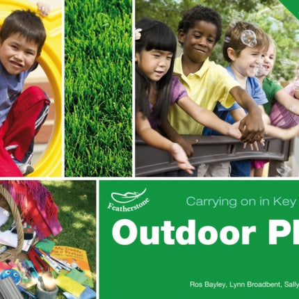 Outdoor Play (Carrying on in Key Stage 1)