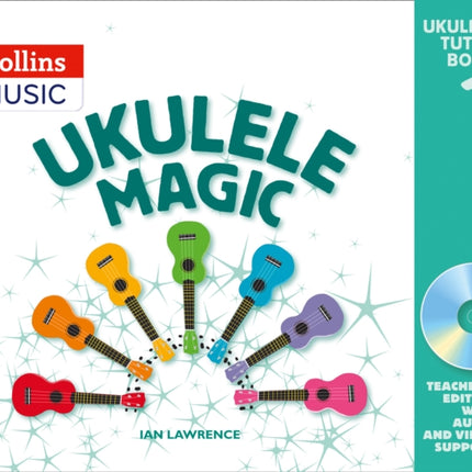 Ukulele Magic – Ukulele Magic: Teacher's Book with Download