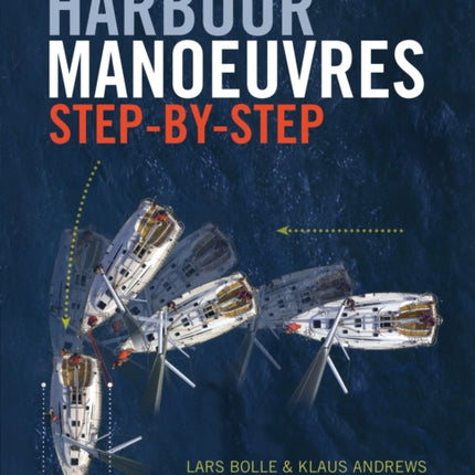 Harbour Manoeuvres StepbyStep