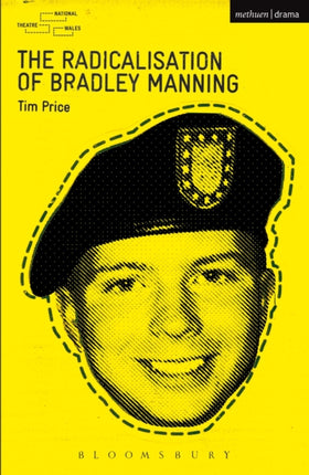 The Radicalisation of Bradley Manning