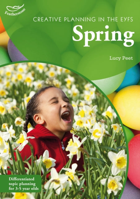 Creative Planning in the Early Years: Spring