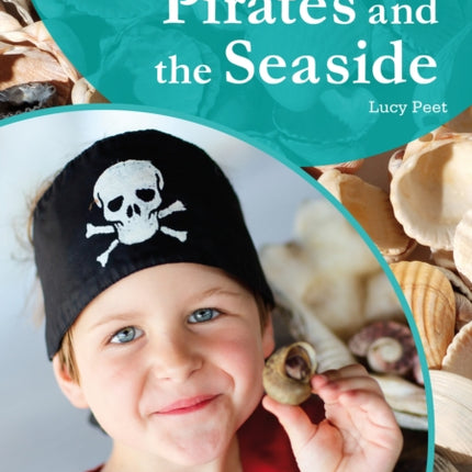 Creative Planning in the Early Years: Pirates and Seaside