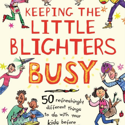 Keeping the Little Blighters Busy