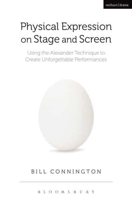 Physical Expression on Stage and Screen Using the