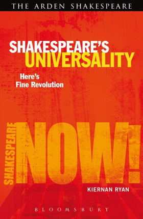 Shakespeare's Universality: Here's Fine Revolution