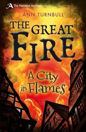 The Great Fire: A City in Flames