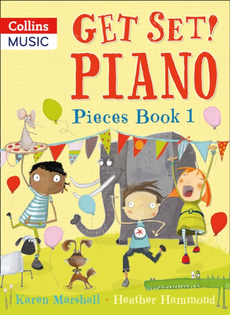 Get Set! Piano – Get Set! Piano Pieces Book 1