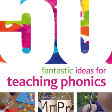 50 Fantastic Ideas for Teaching Phonics