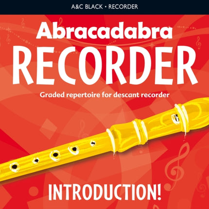 Abracadabra Recorder – Abracadabra Recorder Introduction: 31 graded songs and tunes