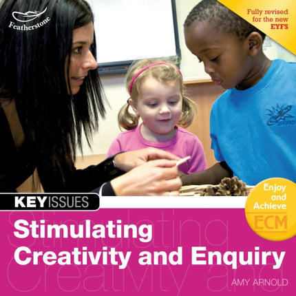 Stimulating Creativity and Enquiry