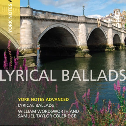 Lyrical Ballads York Notes Advanced  everything