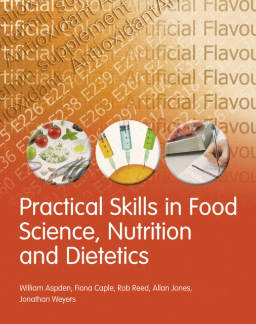 Practical Skills in Food Science Nutrition and