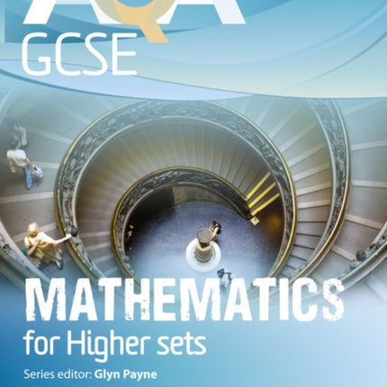 AQA GCSE Mathematics for Higher sets Student Book